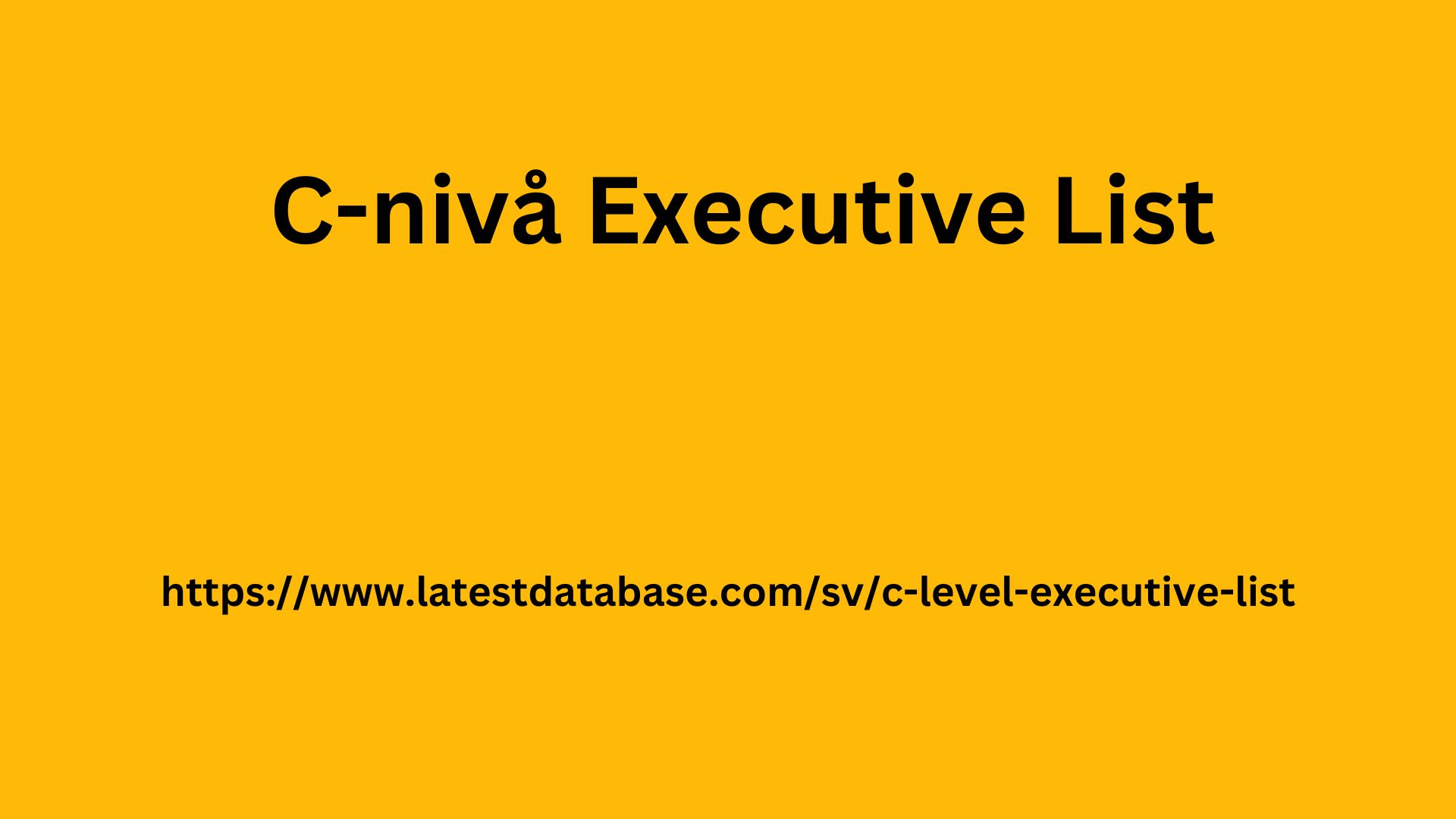 C-nivå Executive List