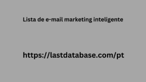 Lista de e-mail marketing inteligente