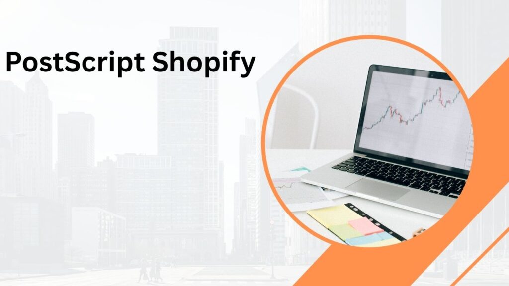 PostScript Shopify