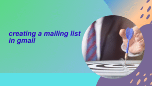 creating a mailing list in gmail
