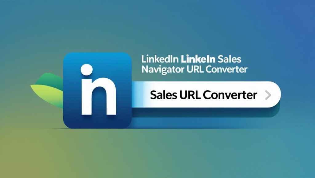 linkedin sales navigator url converter