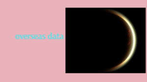 overseas data